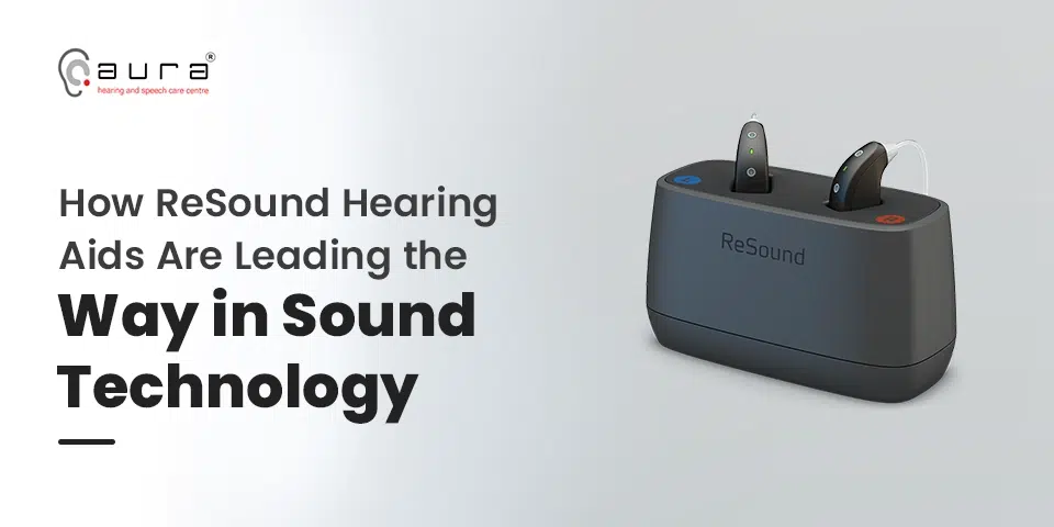 How ReSound Hearing Aids Are Leading the Way in Sound Technology