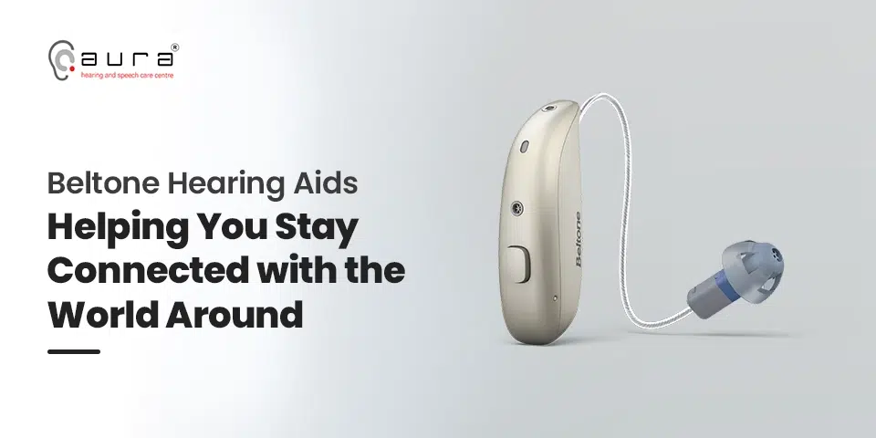 Beltone Hearing Aids: Helping You Stay Connected with the World Around